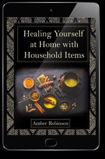 Healing Yourself at Home with Household Items digital guide